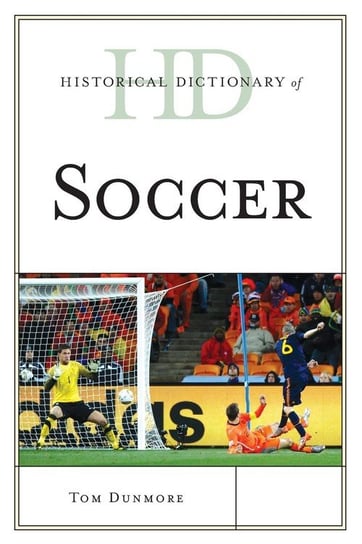 Historical Dictionary of Soccer Dunmore Tom