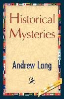 Historical Mysteries Lang Andrew