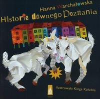 Historie dawnego Poznania Warchałowska Hanna