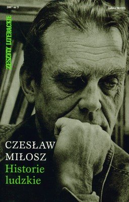 Historie ludzkie Miłosz Czesław