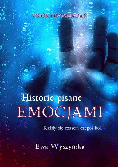 Historie pisane emocjami - ebook mobi Wyszyńska Ewa