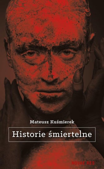 Historie śmiertelne - ebook mobi Kuśmierek Mateusz