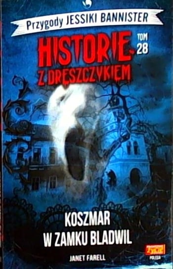 Historie z Dreszczykiem Przygody Jessiki Bannister Tom 28 Edipresse Polska S.A.