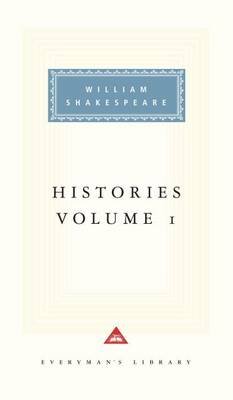 Histories Volume 1 Shakespeare William