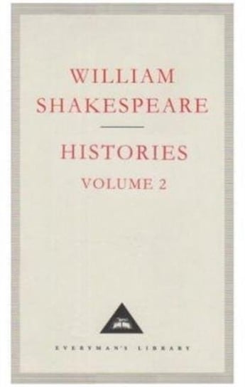 Histories Volume 2 Shakespeare William
