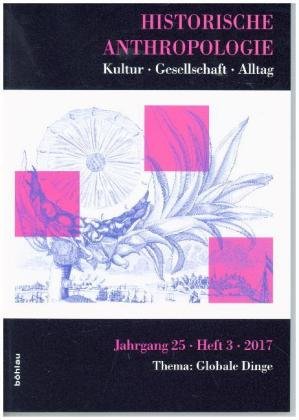 Historische Anthropologie 3/2017 Bohlau-Verlag Gmbh, Bohlau Koln
