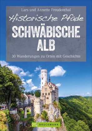 Historische Pfade Schwäbische Alb Bruckmann