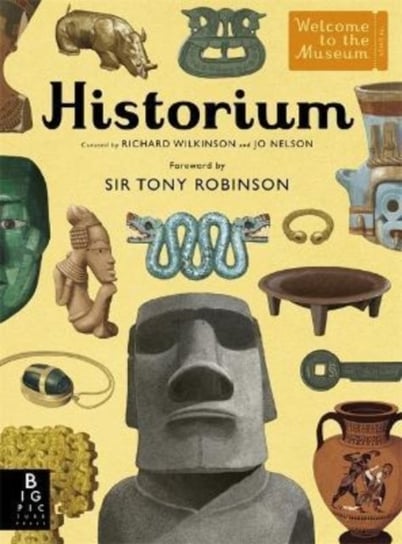 Historium: With new foreword by Sir Tony Robinson Nelson Jo