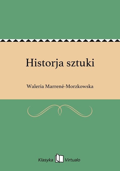 Historja sztuki Marrene-Morzkowska Waleria