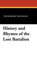 History and Rhymes of the Lost Battalion Mccollum "buck Private"