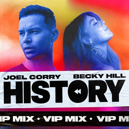 HISTORY Joel Corry & Becky Hill