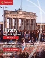 History for the IB Diploma Paper 2 The Cold War: Todd Allan