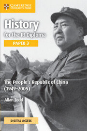History For The Ib Diploma Paper 3 The People’S Republic Of China (1949–2005) Coursebook With Digital Access Todd Allan
