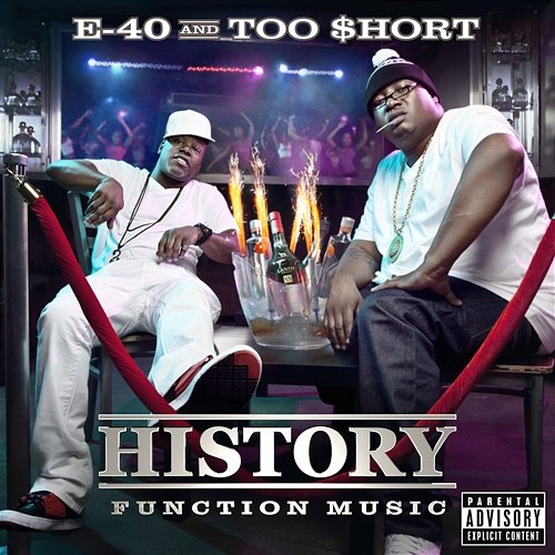 History: Function Music E-40 & Too $hort