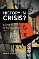 History in Crisis? Recent Directions in Historiography Wilson Norman J.