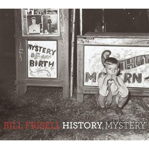 History, Mystery Frisell Bill