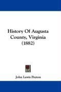 History Of Augusta County, Virginia (1882) Peyton John Lewis