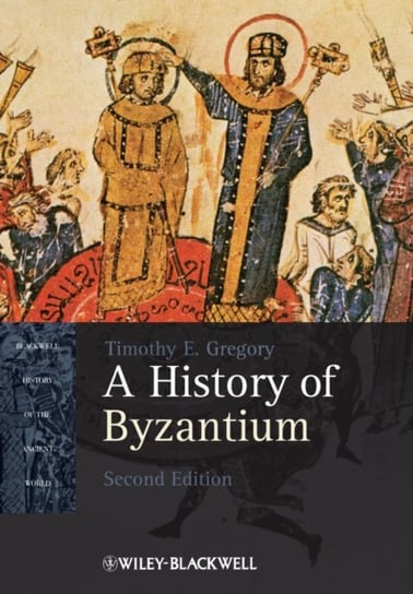 History of Byzantium Gregory Timothy E.