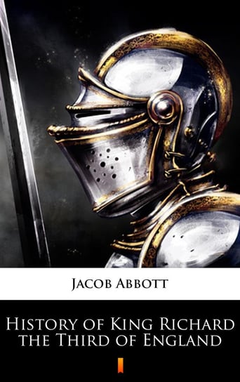 History of King Richard the Third of England - ebook mobi Jacob Abbott