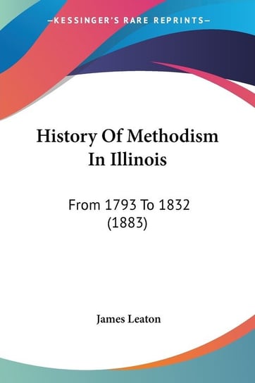 History Of Methodism In Illinois James Leaton