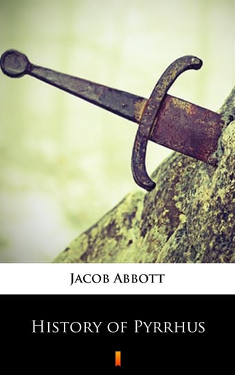 History of Pyrrhus Jacob Abbott