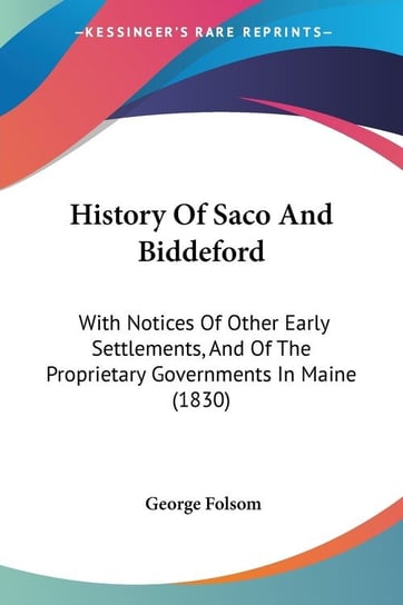 History Of Saco And Biddeford George Folsom