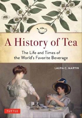 History of Tea Martin Laura C.