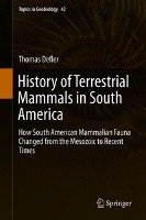 History of Terrestrial Mammals in South America Defler Thomas