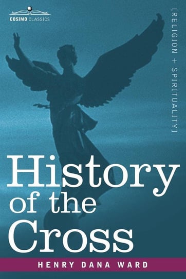 History of the Cross Ward Henry Dana