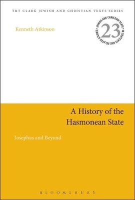 History of the Hasmonean State Atkinson Kenneth