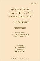 History of the Jewish People in the Age of Jesus Christ: Vol Schurer Millar Vermes Emil Fergus Geza