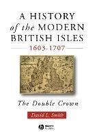 History of the Modern British Isles Smith