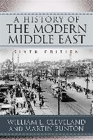 History of the Modern Middle East Cleveland William L., Bunton Martin