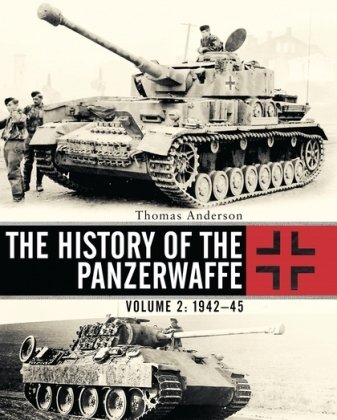 History of the Panzerwaffe Anderson Thomas