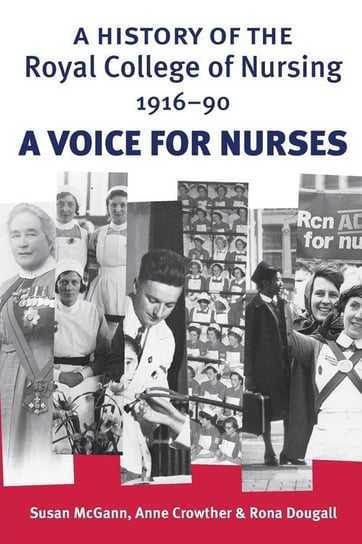 History of the Royal College of Nursing, 1916-90 Mcgann Susan