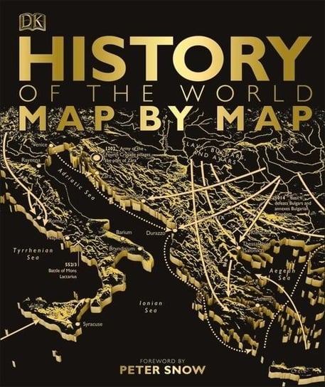 History of the World Map by Map Snow Peter