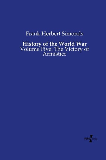 History of the World War Simonds Frank Herbert
