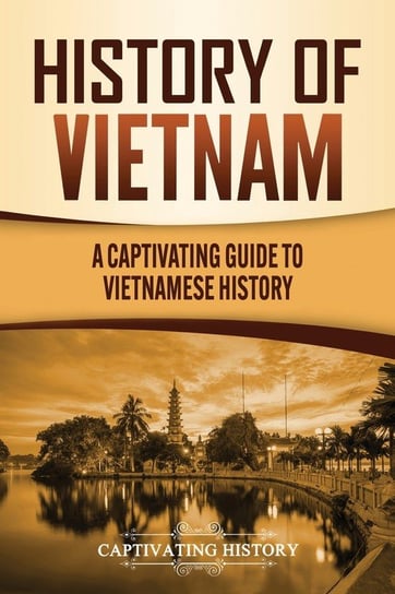 History of Vietnam History Captivating