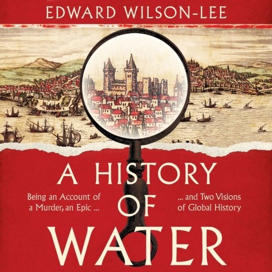 History of Water Wilson-Lee Edward