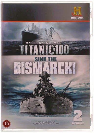 History's Most Famous Ships: Titanic At 100: Mystery Solved / Sink The Bismarck! Various Directors