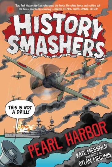 History Smashers. Pearl Harbor Messner Kate