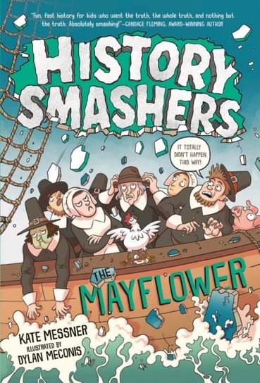 History Smashers. The Mayflower Messner Kate