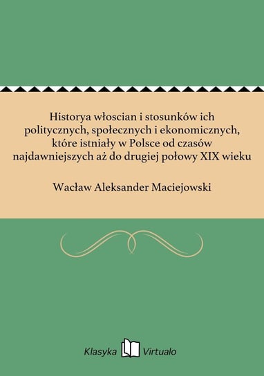 Podaj Przykłady Grup Społecznych Które Istniały W Przeszłości Historya włoscian i stosunków ich politycznych, społecznych i