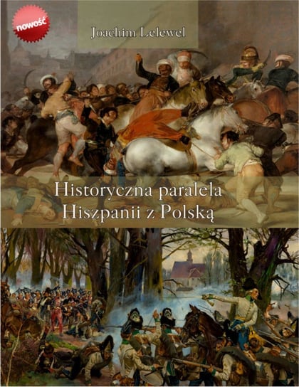 Historyczna paralela Hiszpanii z Polską Lelewel Joachim