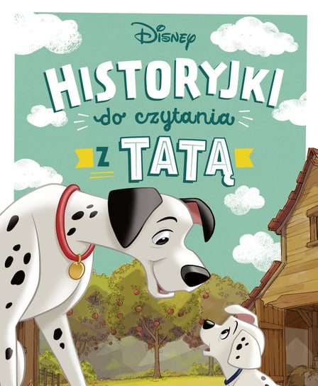 Historyjki do czytania z tatą Opracowanie zbiorowe