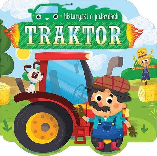 Historyjki o pojazdach. Traktor Michalec Bogusław