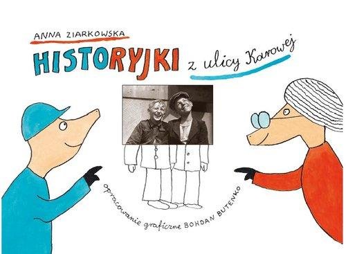 Historyjki z ulicy Karowej Ziarkowska Anna