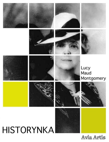 Historynka Montgomery Lucy Maud