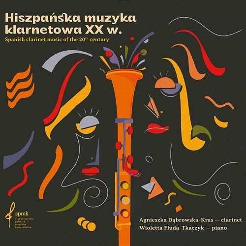 Hiszpańska muzyka klarnetowa XX wieku Agnieszka Dąbrowska-Kras, Wioletta Fluda-Tkaczyk