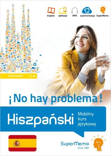 Hiszpański. ¡No hay problema! Mobilny kurs językowy. Poziom podstawowy A1-A2 Stawicka-Pirecka Barbara